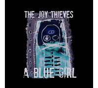 The Joy Thieves - A Blue Girl
