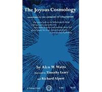 The Joyous Cosmology. Adventures in the Chemistry of Conciousness