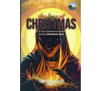 The Joys of Christmas: A Twelve Day Devotional Through the Joys all of Us Can Find in the Christmas Miracle (12 Days of Christmas Devotionals)