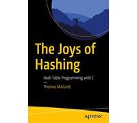 The Joys of Hashing: Hash Table Programming with C