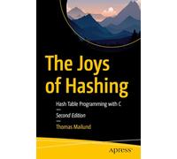 The Joys of Hashing: Hash Table Programming with C