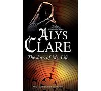 The Joys of My Life: A Hawkenlye Mystery: 12