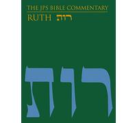 The JPS Bible Commentary: Ruth