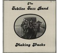 The Jubilee Jazz Band - Making Tracks - Autographed