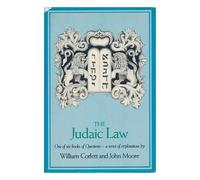 The Judaic Law / William Corlett and John Moore