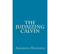 The Judaizing Calvin