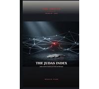 THE JUDAS INDEX: Judas and the Anatomy of Trust and Betrayal (THE TWELVE)