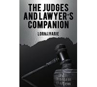 The Judges and Lawyer’s Companion