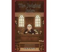 The Judging Judge: Humility and Forgiveness (Christlike Attributes Series)