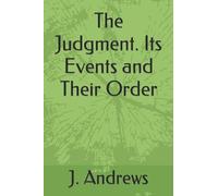 The Judgment. Its Events and Their Order