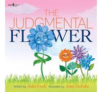 The Judgmental Flower: Volume 8 (Building Relationships)