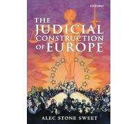 The Judicial Construction of Europe