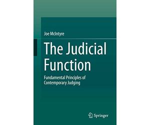 The Judicial Function: Fundamental Principles of Contemporary Judging