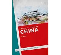 The Judicial System of China (Judicial Systems of the World)