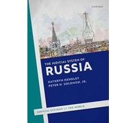 The Judicial System of Russia (Judicial Systems of the World)