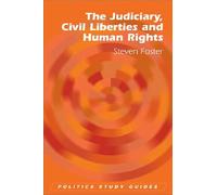The Judiciary, Civil Liberties and Human Rights (Politics Study Guides)