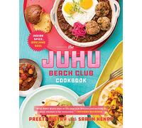 The Juhu Beach Club Cookbook: Indian Spice, Oakland Soul