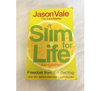 The Juice Master Slim for Life: Freedom from the Diet Trap by Vale, Jason (2009)