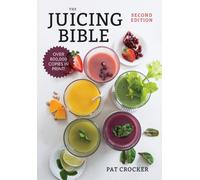 The Juicing Bible