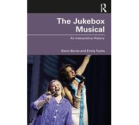 The Jukebox Musical: An Interpretive History