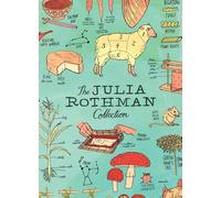 The Julia Rothman Collection : Farm Anatomy, Nature Anatomy, and Food Anatomy