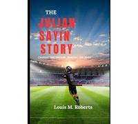 The Julian Sayin Story: Chasing Dreams, Beating the Odds