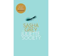 The Juliette Society (The Juliette Society Trilogy)
