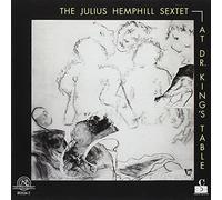 The Julius Hemphill Sextet: At Dr. King's Table - The Julius Hemphill Sextet: At Dr. King's Table