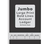The Jumbo Large Print Bold Lines Account Ledger - 18-Point Font (Black Design): Simple Check Register / Check Log Book / Debit Card Ledger / Account ... / 8.5x11" (Portrait Orientation): Hard Cover