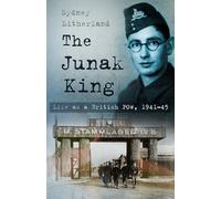 The Junak King: Life as a British POW, 1941-45