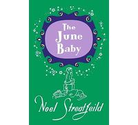 The June Baby (Noel Streatfeild Baby Book Series)