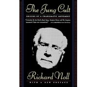 The Jung Cult: Origins of a Charismatic Movement
