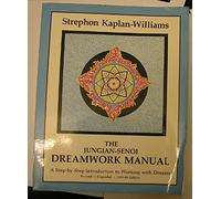 The Jungian Senoi Dreamwork Manual