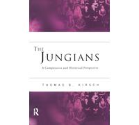 The Jungians: A Comparative and Historical Perspective