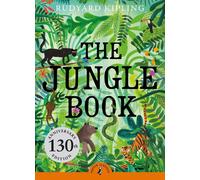 The Jungle Book: 130th Anniversary Edition by Rudyard Kipling (English) Paperbac