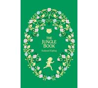 The Jungle Book: 4 (The Complete Children's Classics Collection)