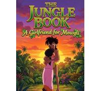 The Jungle Book - A Girlfriend for Mowgli