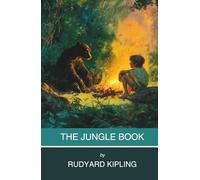The Jungle Book: A Rudyard Kipling Novel (Annotated)