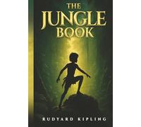 The Jungle Book (Annotated): Children's Classic Originally Published 1894