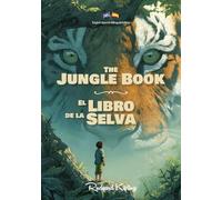 The Jungle Book / El Libro de la Selva: Illustrated English-Spanish Bilingual Edition | Edición ilustrada bilingüe inglés-español