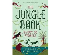 The Jungle Book & Just So Stories (Children's Signature Classics) (Children's Signature Editions)