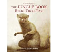 The Jungle Book: Rikki-Tikki-Tavi: (Robert Ingpen Illustrated Classics)
