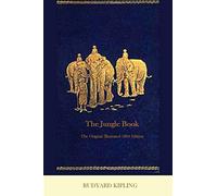 The Jungle Book: The Original Illustrated 1894 Edition
