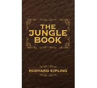 The Jungle Book : The Original Illustrated 1894 Edition