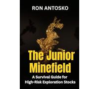 The Junior Minefield: A Survival Guide for High-Risk Exploration Stocks