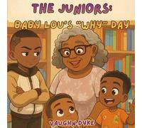 The Juniors: Baby Lou's "Why" Day: 3 (Cousins)