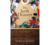The Junk Drawer: A Place for Our Dreams