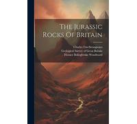 The Jurassic Rocks Of Britain