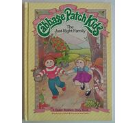 The Just-Right Family (Cabbage Patch Kids)