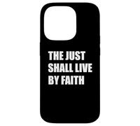 THE JUST SHALL LIVE BY FAITH Case for iPhone 14 Pro